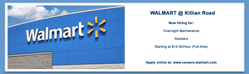 Job opportunity at Walmart on Killian Rd.