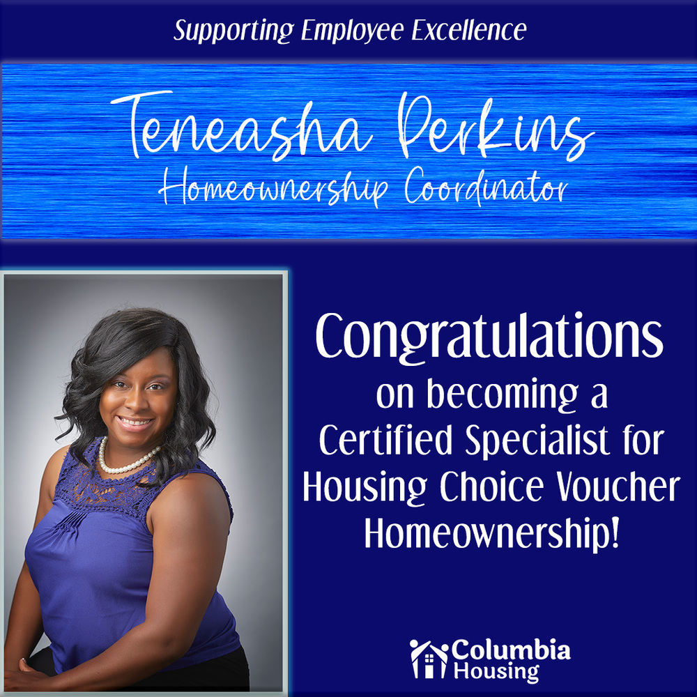 Celebrating Teneasa Perkins who recently became a Certified Specialist for HCV Homeownership